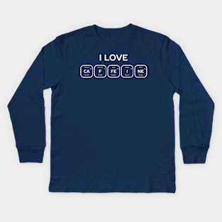 Love Caffeine Periodic Table Science Kids Long Sleeve T-Shirt